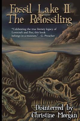Fossil Lake II: The Refossiling by 