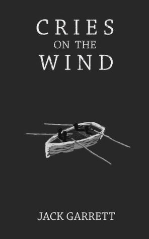 Cries on the Wind by Jack Garrett