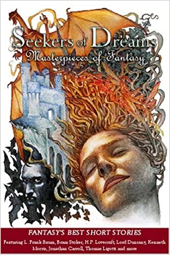 Seekers of Dreams: Masterpieces of Fantasy by Douglas A. Anderson
