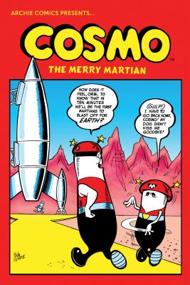 Cosmo: The Complete Merry Martian by Archie Superstars