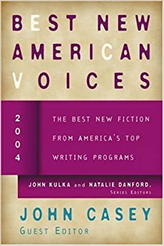 Best New American Voices 2004 by Natalie Danford, John Kulka, John Kulka
