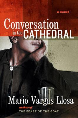 Conversation in the Cathedral by Gregory Rabassa, Mario Vargas Llosa