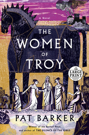 The Women of Troy by Pat Barker