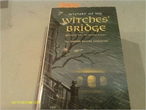 Mystery of the Witches' Bridge by Barbee Oliver Carleton