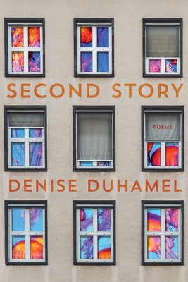 Second Story: Poems by Denise Duhamel