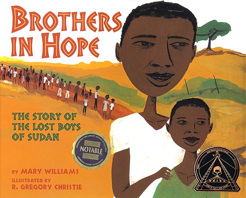 Brothers in Hope: The Story of the Lost Boys of the Sudan by Mary Williams