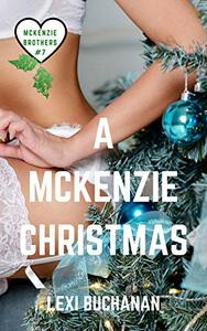 A McKenzie Christmas by Lexi Buchanan