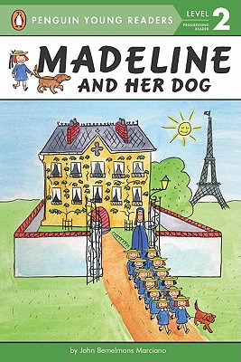 Madeline and Her Dog by John Bemelmans Marciano