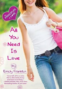 All You Need is Love by Emily Franklin
