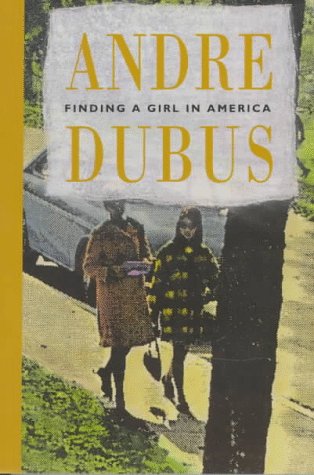 Finding a Girl in America by Andre Dubus