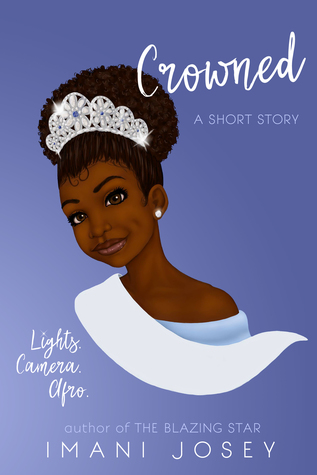Crowned: A Short Story by Imani Josey