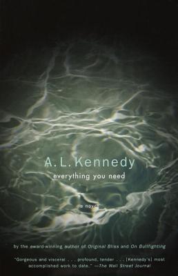 Everything You Need by A. L. Kennedy