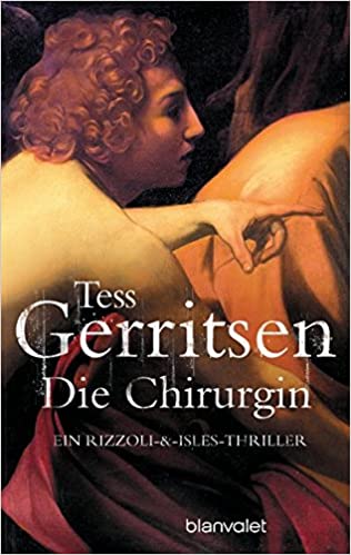 Die Chirurgin by Tess Gerritsen