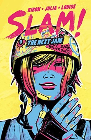 SLAM!: The Next Jam by Pamela Ribon, Veronica Fish, Marina Julia