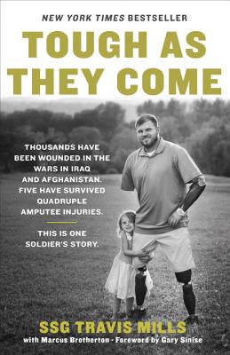 Tough as They Come by Marcus Brotherton, Travis Mills