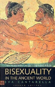 Bisexuality in the Ancient World by Eva Cantarella, Cormac Ó Cuilleanáin