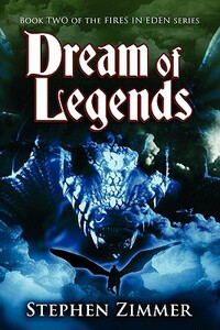 Dream of Legends by Stephen Zimmer
