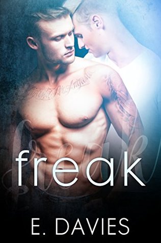 Freak by E. Davies