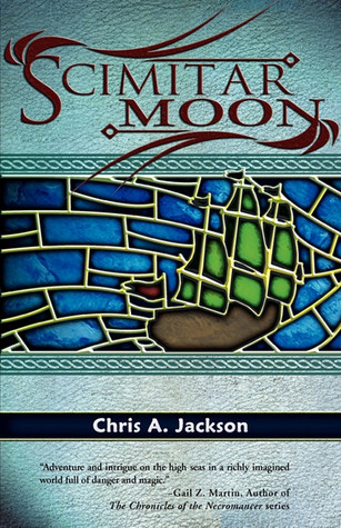 Scimitar Moon by Chris A. Jackson