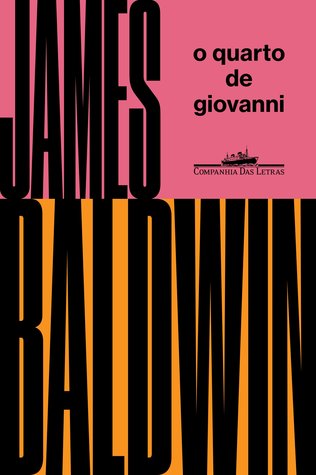 O Quarto de Giovanni by James Baldwin, Paulo Henriques Britto