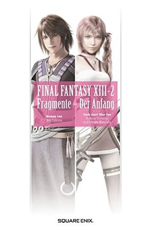 Final Fantasy XIII: Fragmente - Der Anfang by Eishima Jun