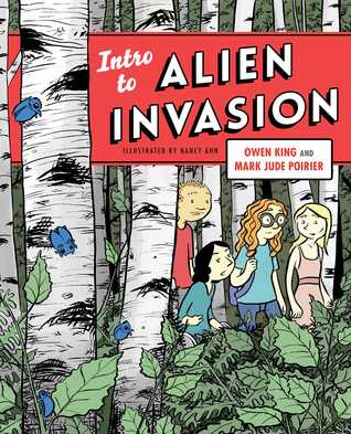 Intro to Alien Invasion by Owen King, Mark Jude Poirier, Nancy Ahn