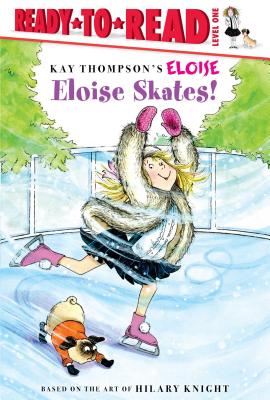 Eloise Skates! by Lisa McClatchy
