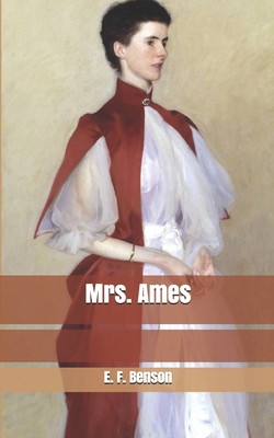 Mrs. Ames by E.F. Benson