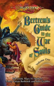 Bertrem's Guide to the War of Souls, Volume One by John Grubber, Jeff Crook, Mary H. Herbert, Nancy Varian Berberick
