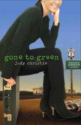 Gone to Green by Judy Christie