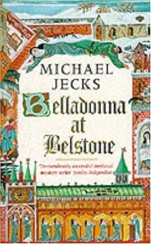 Belladonna at Belstone by Michael Jecks