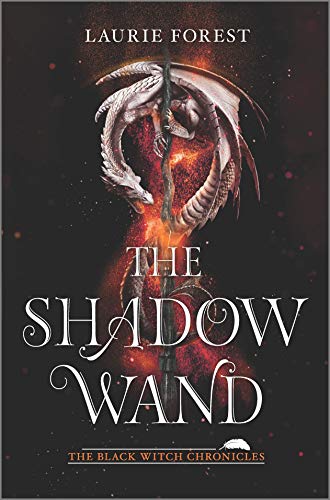 The Shadow Wand by Laurie Forest