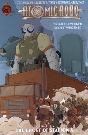 Atomic Robo: The Ghost of Station X by Scott Wegener, Brian Clevinger