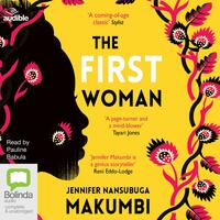 The First Woman by Jennifer Nansubuga Makumbi