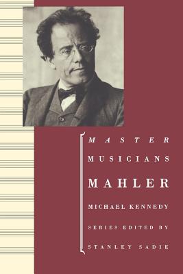 Mahler by Michael Kennedy
