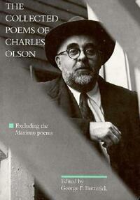 The Collected Poems by George F. Butterick, Charles Olson