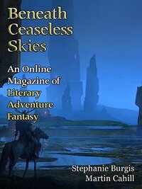 Beneath Ceaseless Skies Issue #210 by Martin Cahill, Scott H. Andrews, Stephanie Burgis