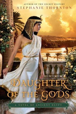 Daughter of the Gods: A Novel of Ancient Egypt by Stephanie Thornton