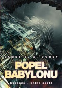 Popel Babylonu by James S.A. Corey