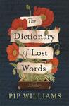 The Dictionary of Lost Words by Pip Williams