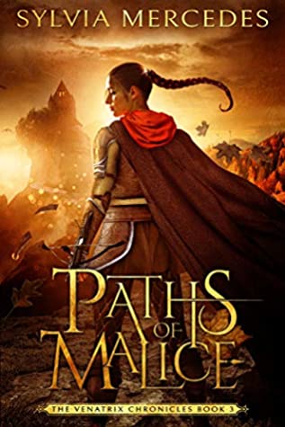 Paths of Malice by Sylvia Mercedes