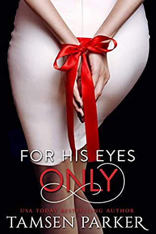 For His Eyes Only (After Hours, #4) by Tamsen Parker