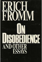On Disobedience and Other Essays by Erich Fromm