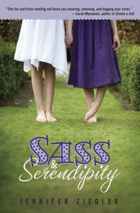 Sass & Serendipity by Jennifer Ziegler