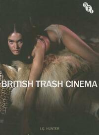 British Trash Cinema by Ian Hunter