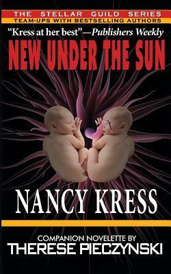 New Under the Sun by Nancy Kress, Therese Pieczynski