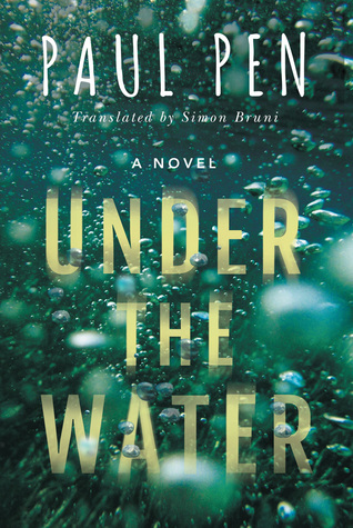 Under the Water by Simon Bruni, Paul Pen