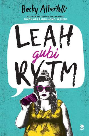 Leah gubi rytm by Agnieszka Brodzik, Becky Albertalli