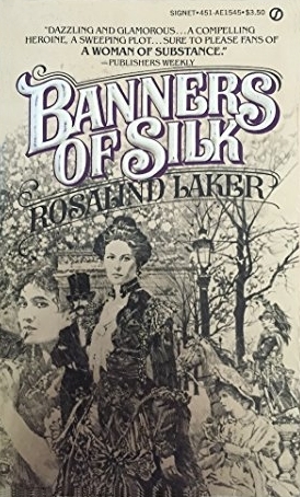 Banners of Silk by Rosalind Laker