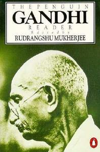 Gandhi Reader by Rudrangshu Mukherjee, Mahatma Gandhi